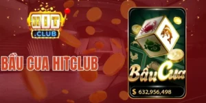 Bầu Cua Hitclub - Đắm Chìm Thưởng Lớn, Hái Lộc Vui Mỗi Ngày 