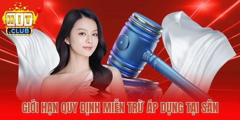 Giới hạn quy định miễn trừ áp dụng tại sân