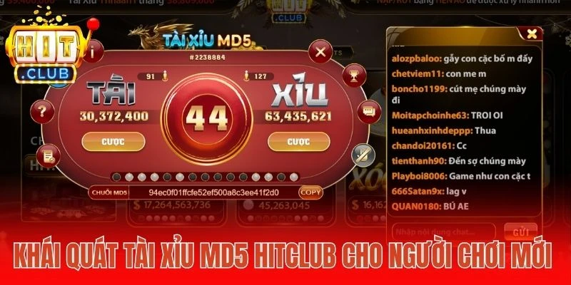 Khái quát Tài Xỉu MD5 Hitclub cho người chơi mới