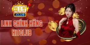 Hướng dẫn kiểm tra link chính hãng Hitclub