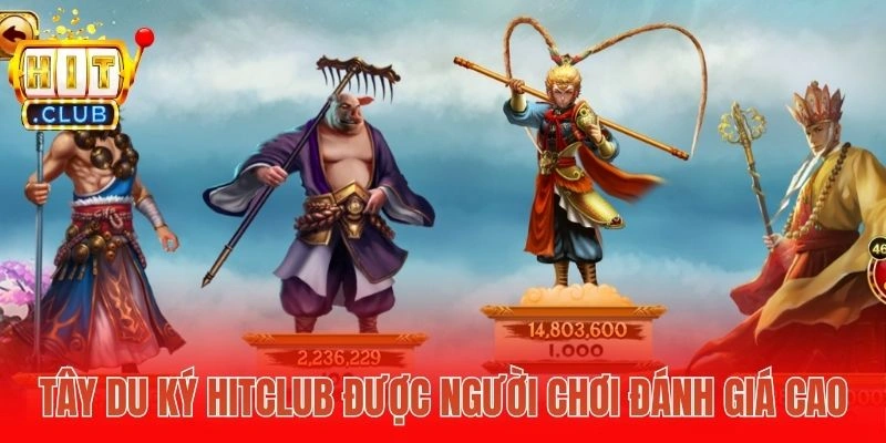 Tây du ký Hitclub được người chơi đánh giá cao